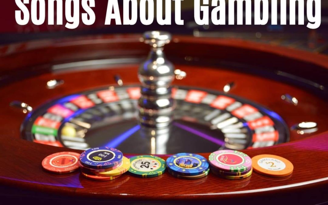 top 5 gambling casino songs